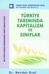 Türkiye Tarımında Kapitalizm ve Sınıflar - Dr Necdet Oral